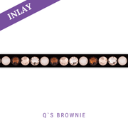 Q's Brownie by Chrissi Inlay Classic